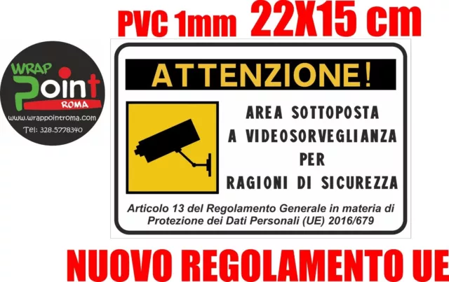 CARTELLO TARGA AREA VIDEOSORVEGLIATA SOTTOPOSTA A VIDEOSORVEGLIANZA CM 22x15 PVC