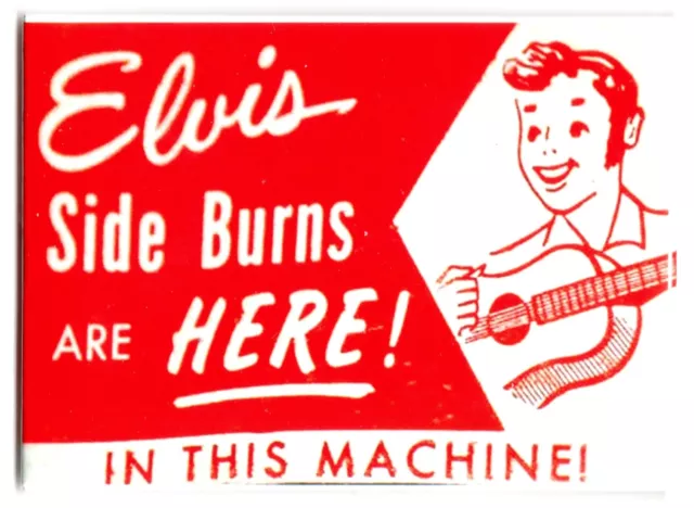 Vintage Elvis Sideburns Toy Machine Ad on Magnet 2.5 x 3.5" We do custom mags!