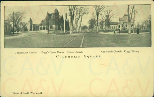 Columbian Square Universalist, Union Old South Church fogg Library  Weymouth MA
