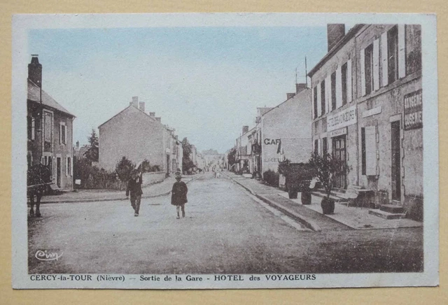 Cpa - Cercy La Tour - Exit From The Station - Hotel Des Voyages *