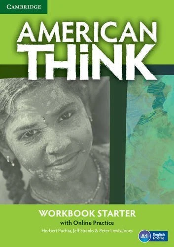 AMERICAN THINK STARTER WORKBOOK WITH ONLINE PRACTICE By Herbert Puchta & Jeff