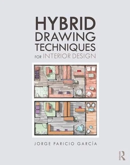 HYBRID DRAWING TECHNIQUES for Interior Design by Jorge Paricio Garcia ...