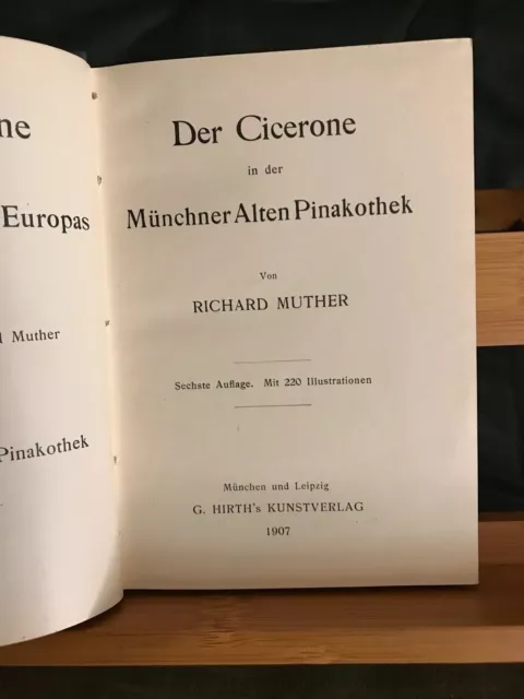 Richard Muther Der Cicerone in der Münchner Alten Pinakothek G. Hirth 1907