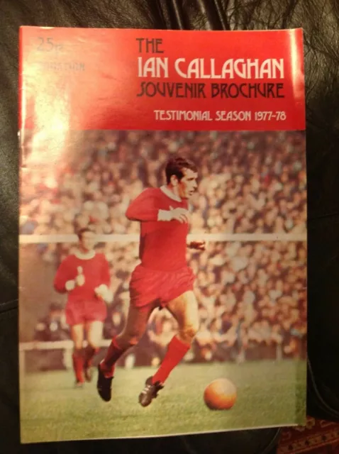 Ian Callaghan Signed Testimonial Programme Liverpool