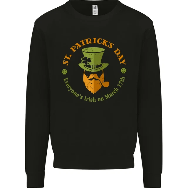 Everyones Irish on St Patricks Day Beer Mens Sweatshirt Jumper