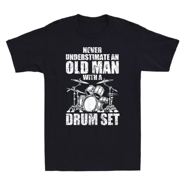 Never Underestimate An Old Man With A Drum Set Funny Drummer Retro Men's T-Shirt