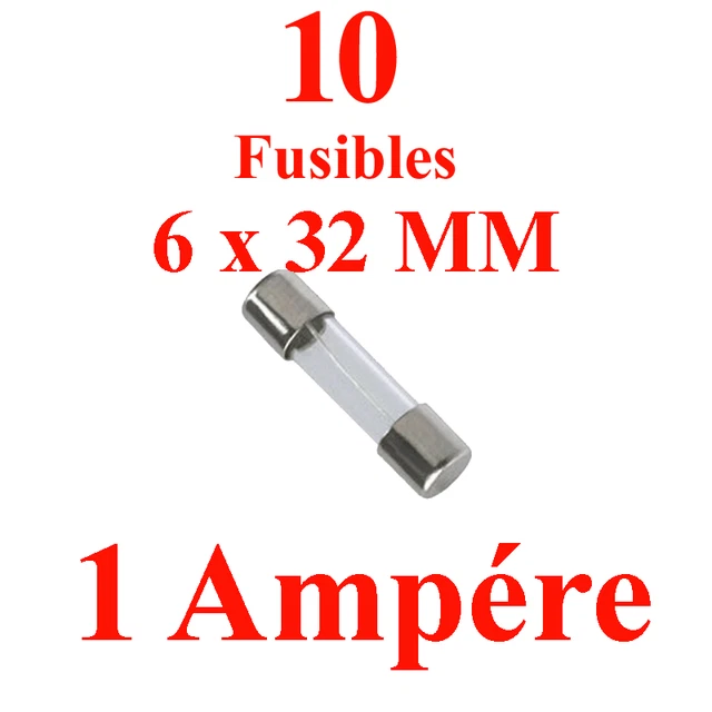 10 Fusibles Verre 6 x 32 mm Puissance 1 Ampére