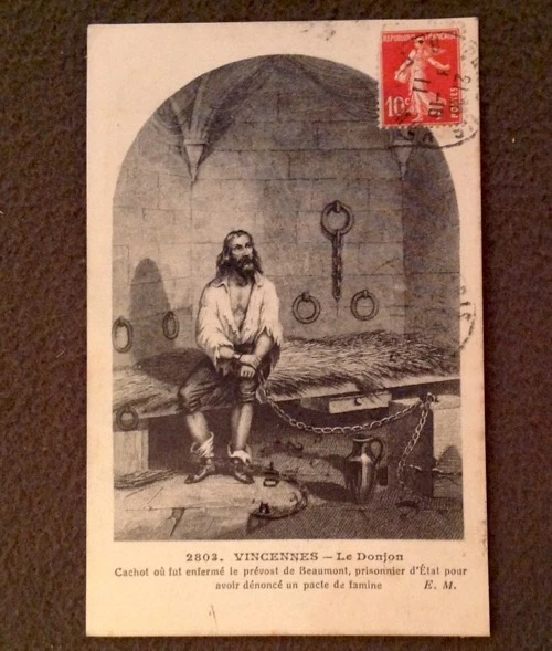 CPA. VINCENNES. 94 - DONJON. 1911. Prévost de BEAUMONT, prisonnier d'Etat