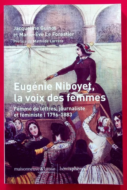 Eugenie Niboyet La Voix Des Femmes - Histoire Du Feminisme - Guinot - 10/2021