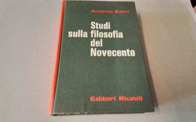 Studi sulla filosofia del Novecento, A. Banfi, Editori Riuniti, 1965, 28d25