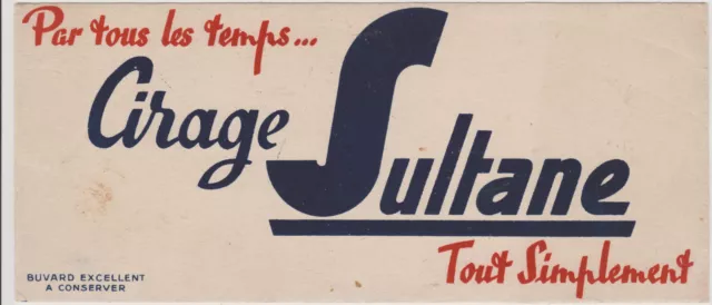 ANCIEN BUVARD PUBLICITAIRE/ CIRAGE SULTANE TOUT SIMPLEMENT- 21 x9 CM