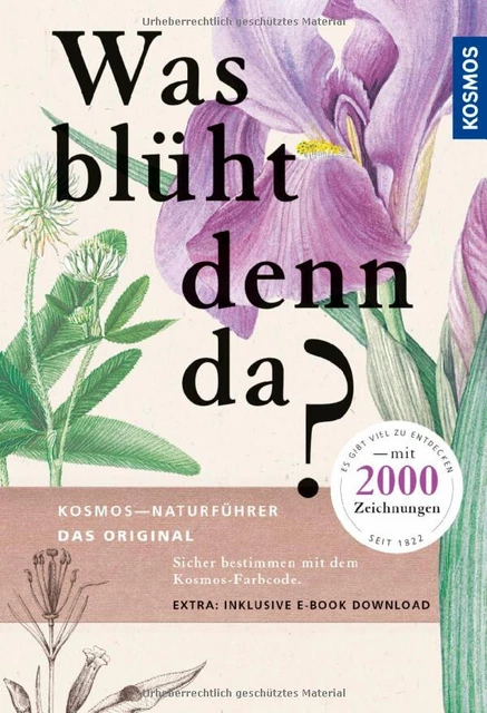 Was blüht denn da? / Naturführer -  Pflanzenführer / Kosmos / 9783440139653