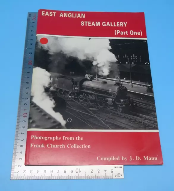 East Anglian Steam Gallery Part One J D Mann Paperback