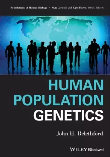John H. Relethford Human Population Genetics (Paperback)