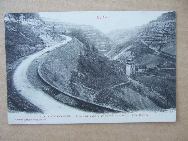 Cpa Rocamadour (46 Lot) Route De Cahors Et Gorge De L'alzou, Rive Droite. Le Lot