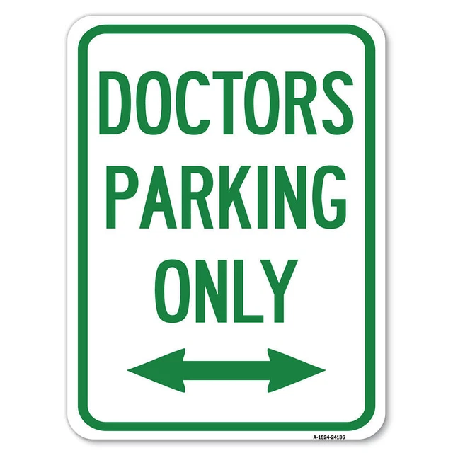 Doctors Parking Only (With Bidirectional Arrow) Aluminum Sign