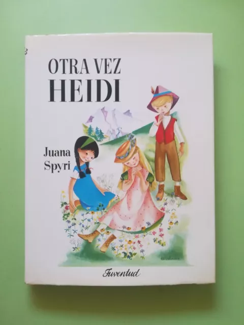 Otra vez Heidi Juana Spyri Juventud 1975