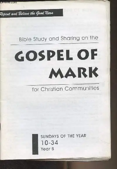 Bible Study and Sharing on the Gospel of Mark for Christian Commu