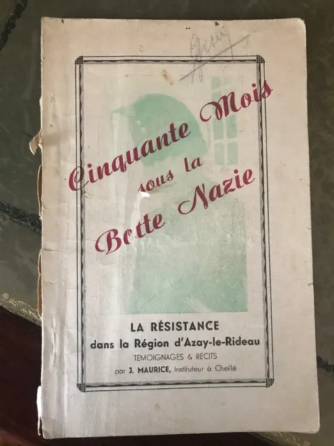 1939-1945 Jacques Maurice sous la botte nazie - Résistance Azay-le-Rideau