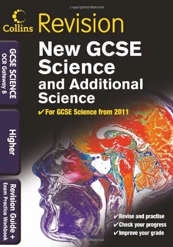 GCSE Science & Additional Science OCR Gateway B Higher: Revision Guide and Exa,