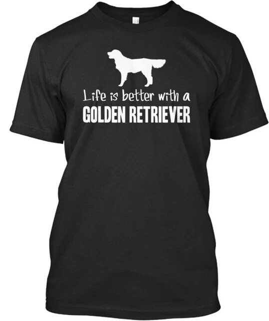 Life Is Better With A Golden Tee T-shirt