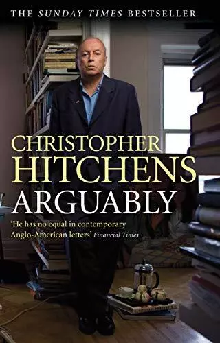 Arguably by Christopher Hitchens Book The Cheap Fast Free Post