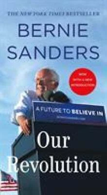 Our Revolution: A Future to Believe In Mass Market Paperbound Ber