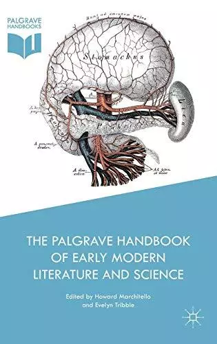 The Palgrave Handbook of Early Modern Literature and Science (Palgrave Handbooks