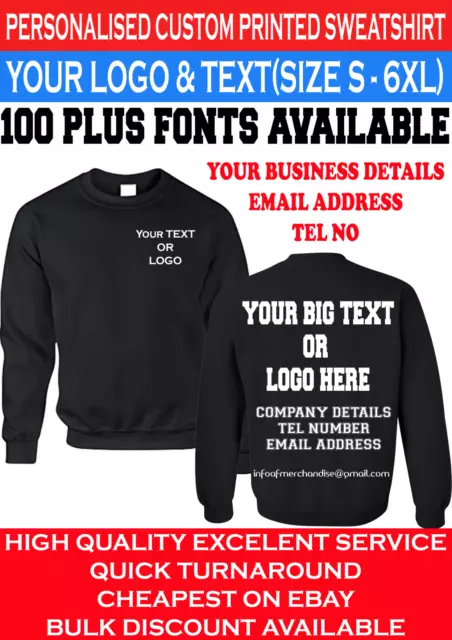 Personalised Custom Printed Sweatshirt Jumper your text, logo uniform workwear