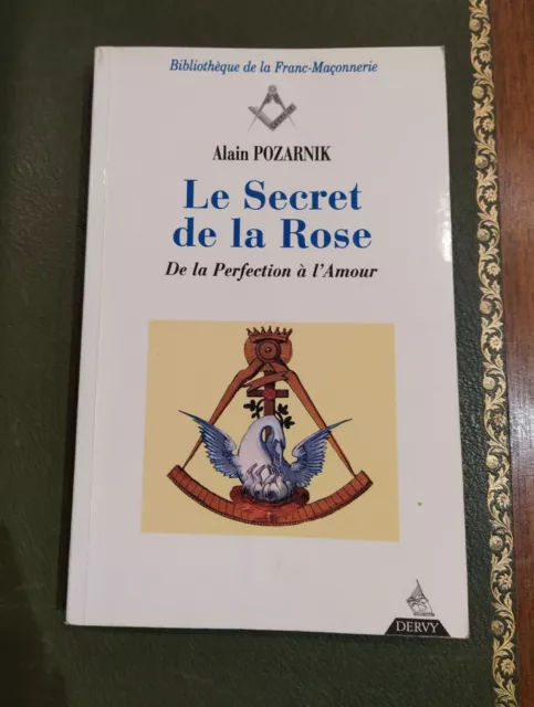 Le Secret De La Rose - De La Perfection à L'Amour - Pozarnik - Dervy - 1999