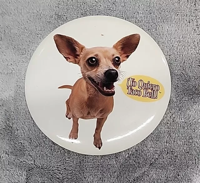 Taco Bell Dog Yo Quiero Oversized Pin Button Badge Logo 1998 6” Chihuahu