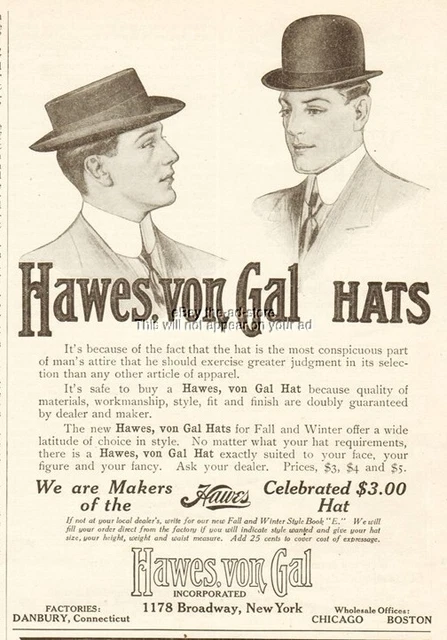1908 Hawes Von Gal Hats Danbury CT Derby Men's Fall Winter Styles Magazine Ad
