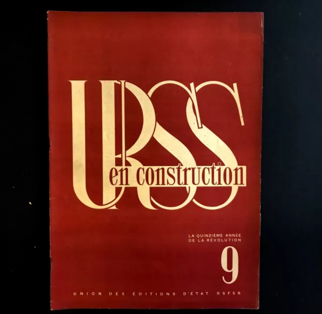 URSS en construction n°9 de septembre 1932  PHOTOMONTAGE / PROPAGANDE SOVIÉTIQUE