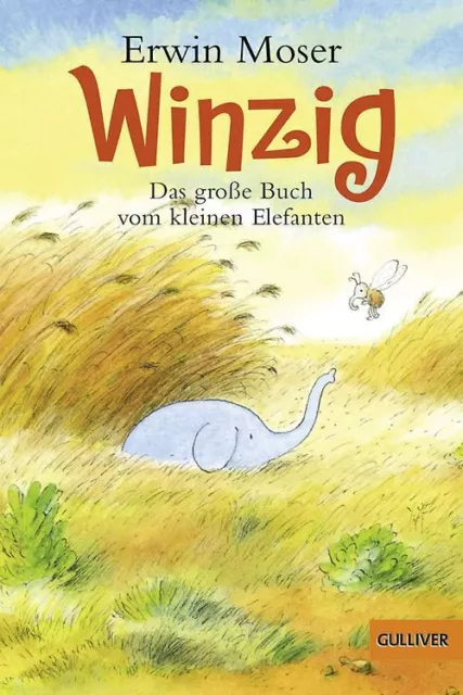 Winzig. Das große Buch vom kleinen Elefanten