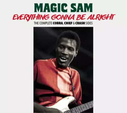Magic Sam Everything Gonna Be Alright: The Complete Cobra, Chie (CD) (US IMPORT)