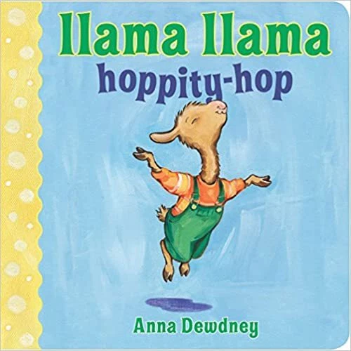 Llama Llama Hoppity-Hop BOARD BOOK –2012 by Anna Dewdney