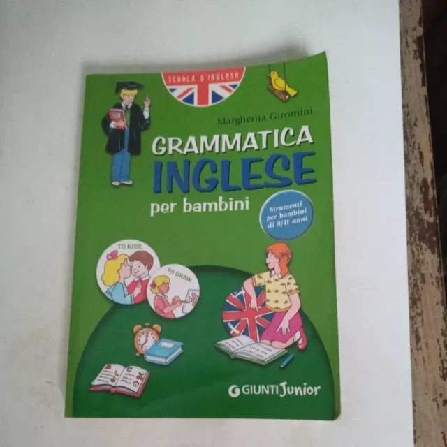 Grammatica inglese per bambini 2006 : Giromini, Margherita: : Libri