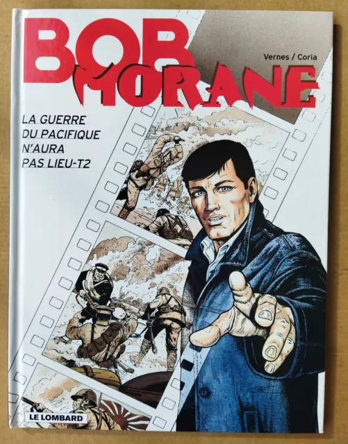 Coria  -  Bob Morane (43). La Guerre Du Pacifique N'aura Pas Lieu (2) -  Eo 2007