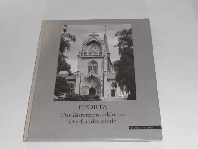 Schütze-Rodemann, Sigrid; Schütze, Gert - Pforta: Das Zisterzienserkloster - D
