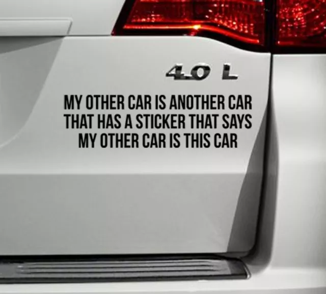 My Other Car is Another Car - Vinyl Bumper Sticker Window Decal Funny Sarcastic