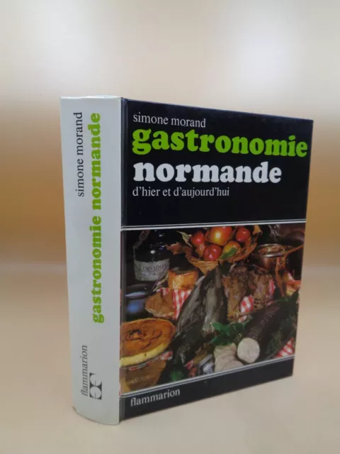 Simone Morand: Cookery Signature Normandy Yesterday And Today