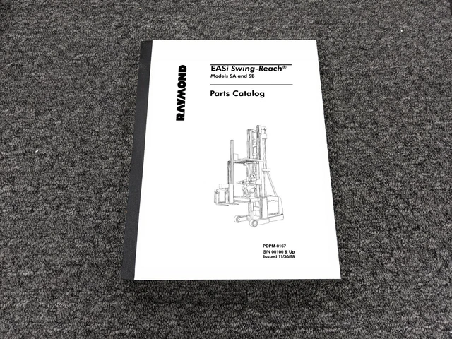 Raymond SA & SB EASi Swing Reach Lift Truck Parts Catalog Manual SN 00100-Up