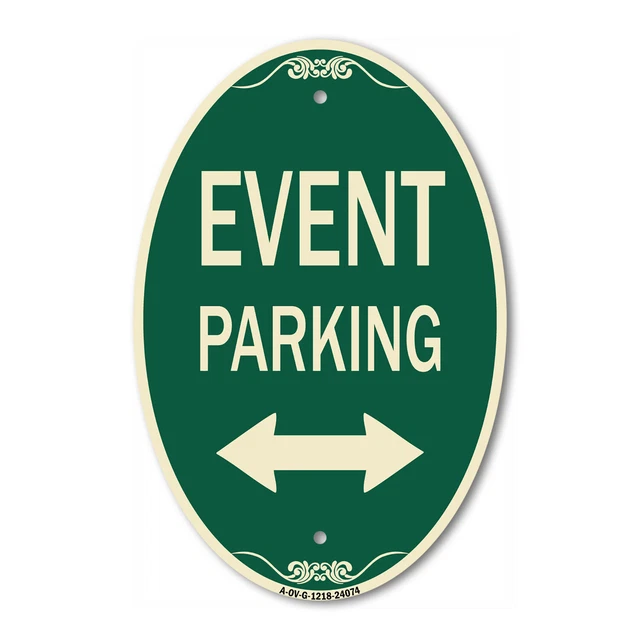 Event Parking Only (With Bidirectional Arrow) 12" x 18" Green Aluminum Oval Sign
