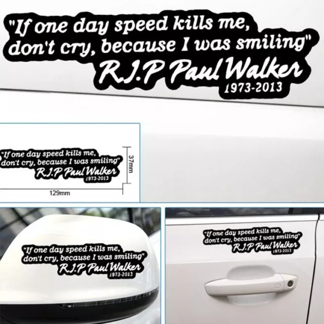 RIP PAUL WALKER Sticker Decal Auto Car Drift Turbo Euro Fast Motto Memorial 1PC