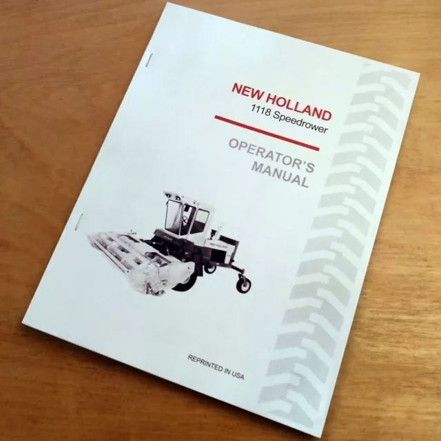 New Holland 1118 SpeedRower Swather Operator's Owners Book Guide Manual NH