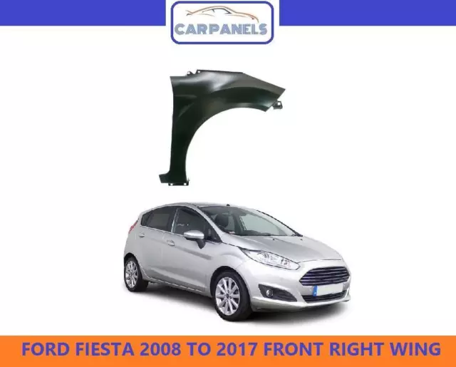 Ford Fiesta Mk7 Front Wing 2008 - 2017 Driver Side Right Offside New 1777180