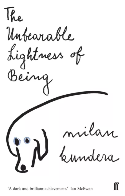 The Unbearable Lightness of Being Milan Kundera
