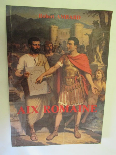 Ambard "Aix Romaine (Nouvelles observations sur la Topographie d'Aquae Sextiae)"