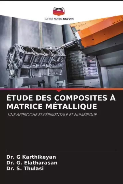 G. Karthikeyan (u. a.) | ÉTUDE DES COMPOSITES À MATRICE MÉTALLIQUE | Taschenbuch