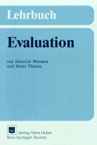 Lehrbuch Evaluation. Wottawa, Heinrich und Heike Thierau:
